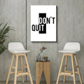 Dont Quit Canvas Wall Art
